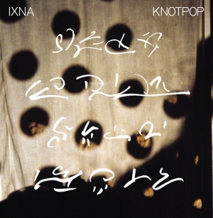 Album knotpop Ixna300