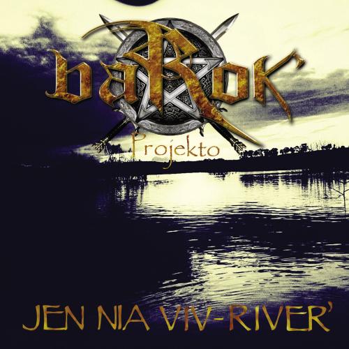 barok Jen nia Viv River500