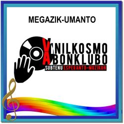 MEGAZIK-UMANTO (500€ por 5 jaroj)