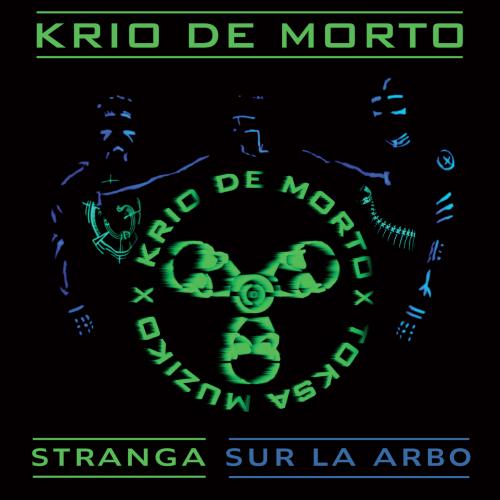 Stranga - Sur la Arbo  -  Krio de Morto