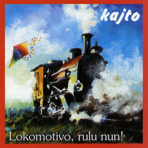 Lokomotivo, rulu nun !  -  Kajto