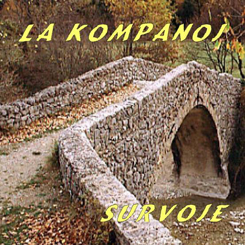 Survoje - La Kompanoj
