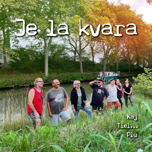 Je la kvara - Kaj Tiel Plu