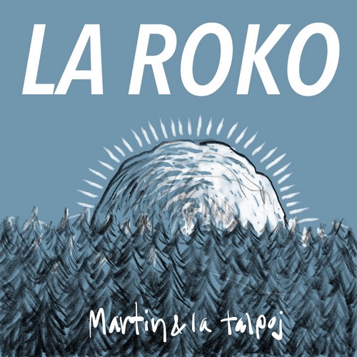 La Roko - Martin kaj la talpoj