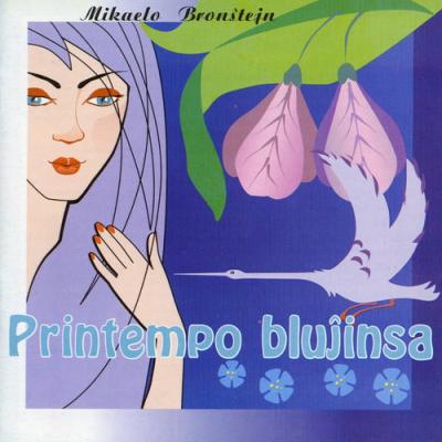 Printempo bluĵinsa - Bruna Ŝtono (Mikaelo Bronŝtejn) 