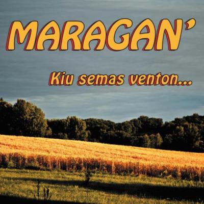 Kiu semas venton...  -  Maragan'