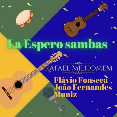 La Espero sambas  -  Rafael Milhomem
