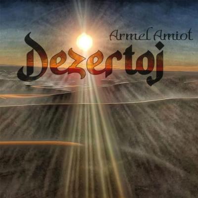 Dezertoj - Armel Amiot