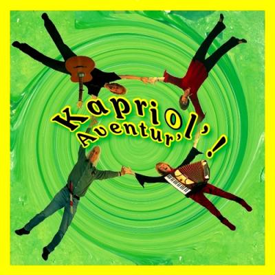 Aventur' - Kapriol'!
